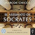 El asesinato de Sócrates: Finalista Premio Planeta 2016 - Volumen independiente 3