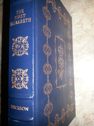 THE FIRST ELIZABETH Easton Press B003RQV6O8 Book Cover
