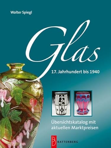 Glas: 17. Jahrhundert bis 1940
