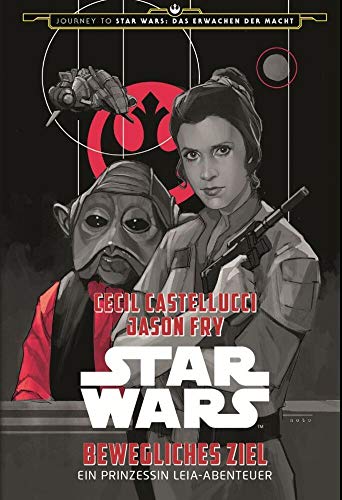 Star Wars: Bewegliches Ziel - Ein Prinzessin Le... [German] 3833231971 Book Cover