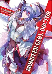 Monster Girl Doctor (Light Novel) Vol. 1 book cover