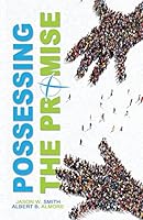 Possessing The Promise: The Conception Of Latitude Church 0692425829 Book Cover