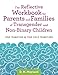 The Reflective Workbook for Parents and Families of Transgender and Non-Binary Children: Your Transition as Your Child Transitions