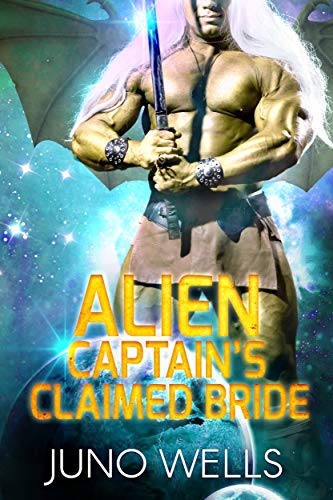 Alien Captain's Claimed Bride: A SciFi Alien Romance (Draconian Warriors Book 2)