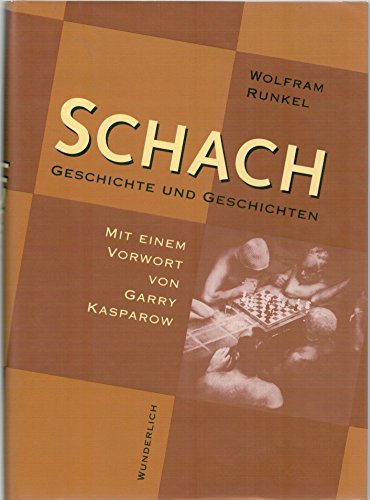 Schach. Geschichte und Geschichten Schach. Geschichte und Geschichten