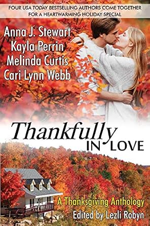Thankfully in Love: A Thanksgiving Anthology, Edited by Lezli Robyn, a fall themed book cover featuring a man and woman in a romantic embrace.