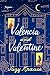 Valencia and Valentine