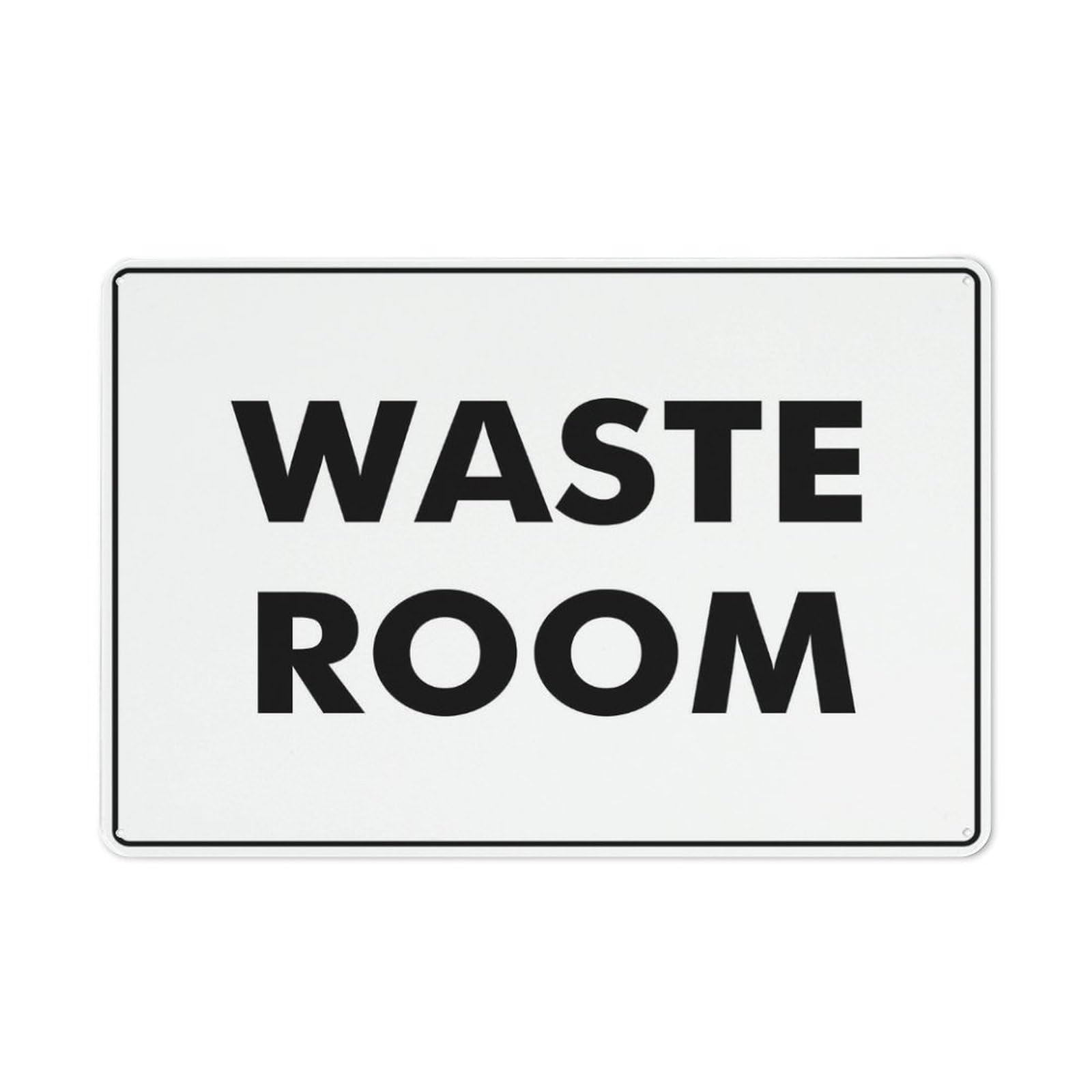 Waste Room Sign For Business 8"X12" Rust Free Aluminum Uv Printed,4 Pre-Drilled Holes.Durable/Weatherproof
