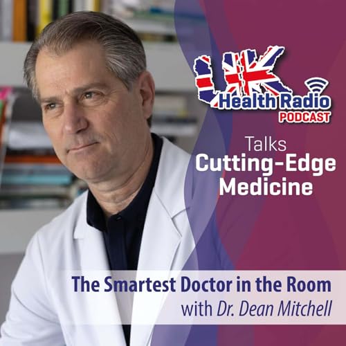 1: The Smartest Doctor in the Room with Dean Mitchell, MD & guest Alan Bell who nearly died from toxic mould exposure.
