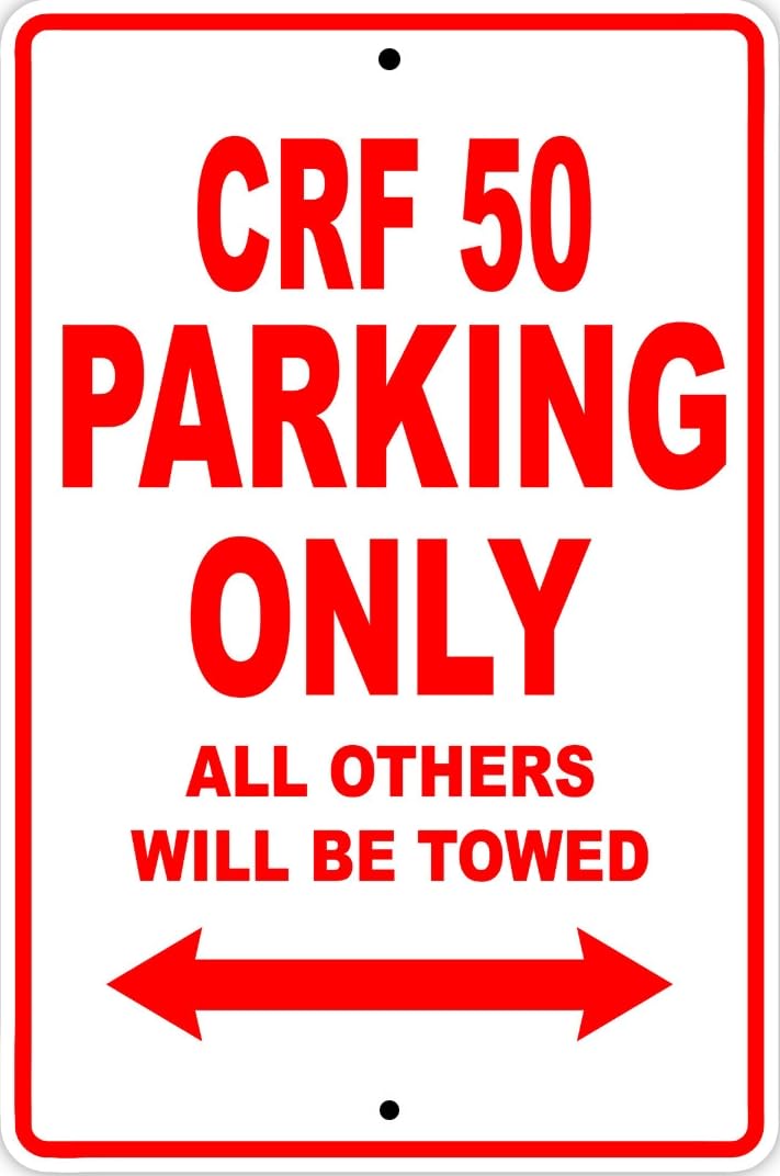 CRF 50 Parking Only Towed Motorcycle Bike Art Notice Novelty Metal Sign