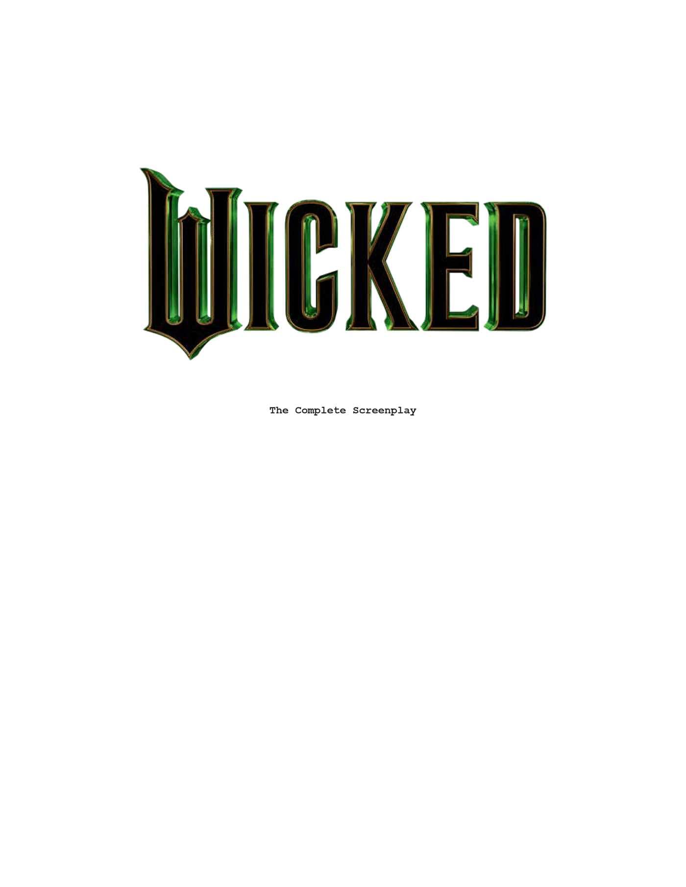 Wicked the Complete Screenplay: The Official Script Book
