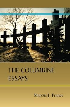 Paperback The Columbine Essays Book