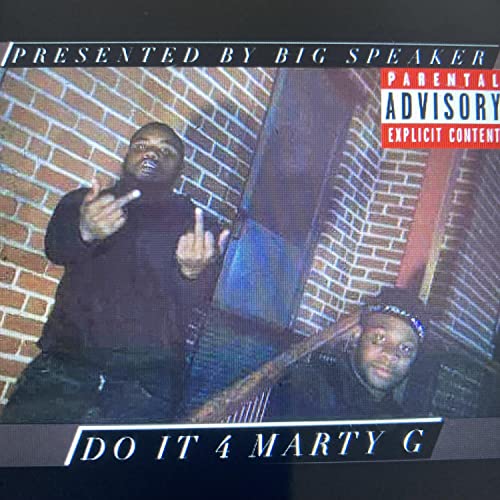 Amazon.co.jp: Do It 4 Marty G [Explicit] : Big Speaker: Digital Music