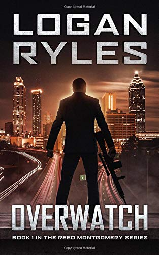 Overwatch: Reed Montgomery Book 1