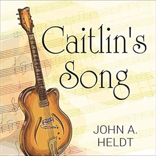 Caitlin's Song Audiolibro Por John A. Heldt arte de portada
