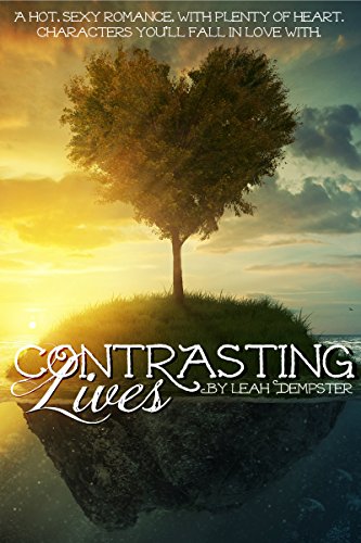 Contrasting Lives: A Novel Of Second Chances by [Leah Dempster, T.D. Williams]