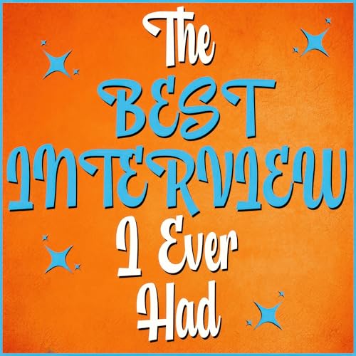 The Best Interview I Ever Had cover art