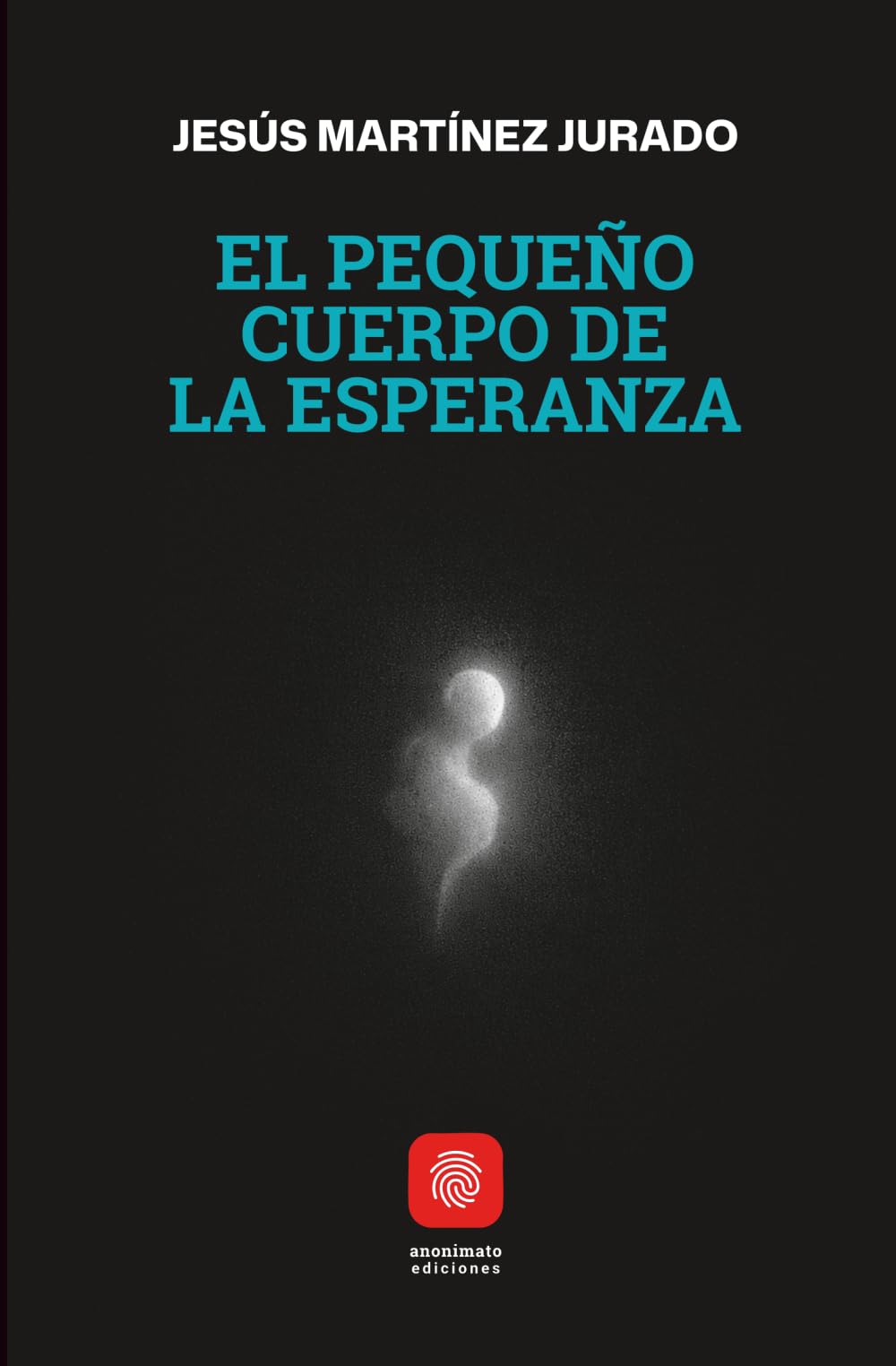 El pequeño cuerpo de la esperanza