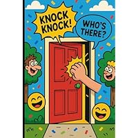 Just Knock-Knock Jokes!: Clean, Funny, and Easy-to-Read Jokes for Kids 5–12