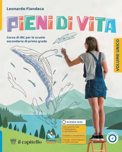 Pieni di vita. Corso di IRC con nulla osta CEI. Vol. unico. Con Le religioni di ieri e di oggi. Per la Scuola media. Con e-book. Con espansione online