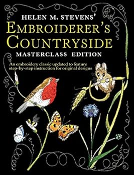 Paperback Helen M. Stevens' Embroiderer's Countryside (Helen Stevens' Masterclass Embroidery (Paperback)) Book
