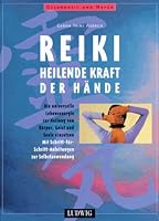 Reiki. Heilende Kraft der Hände. 3778735551 Book Cover
