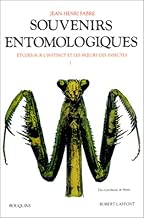 Download Souvenirs entomologiques : étude sur l'instinct et les moeurs des insectes, tome 1 PDF