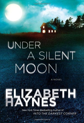 By Elizabeth Haynes Under a Silent Moon: A Novel B00N4JRIT0 Book Cover