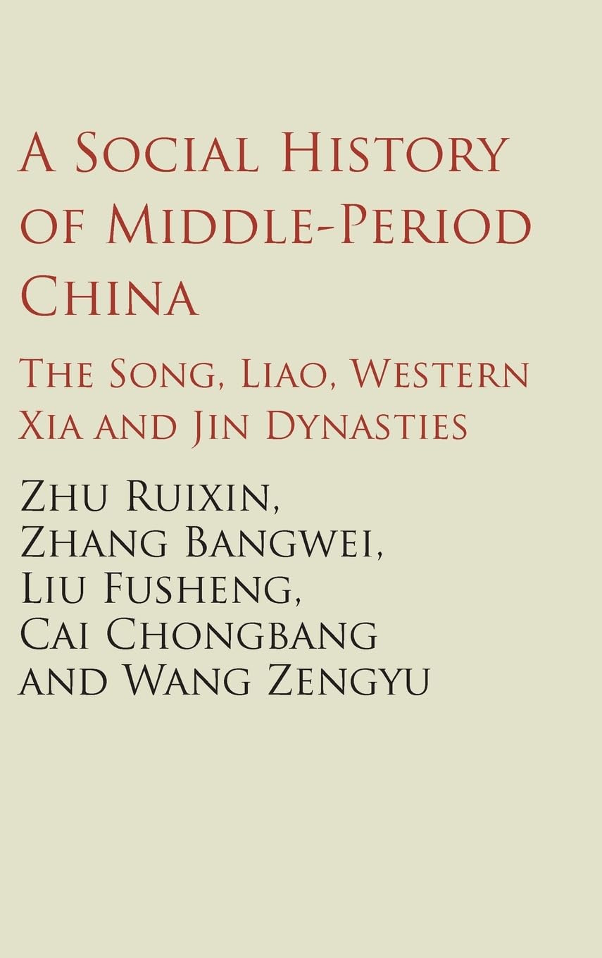 A Social History of Middle-Period China Zhu Zhang Cai Wang Hardback