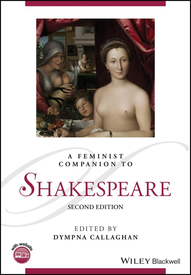 A Feminist Companion to Shakespeare (Blackwell Companions to Literature and Culture)