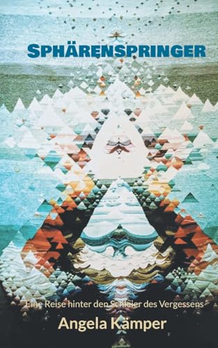 Sphärenspringer: Eine Reise hinter den Schleier des Vergessens