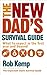 Produktbild The New Dad's Survival Guide: What to Expect in the First Year and Beyond