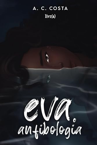 Eva. Anfibologia (Eva - Uma garota de Vanguarda) (Portuguese Edition)