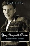 Young Man From The Provinces: A Gay Life Before Stonewall