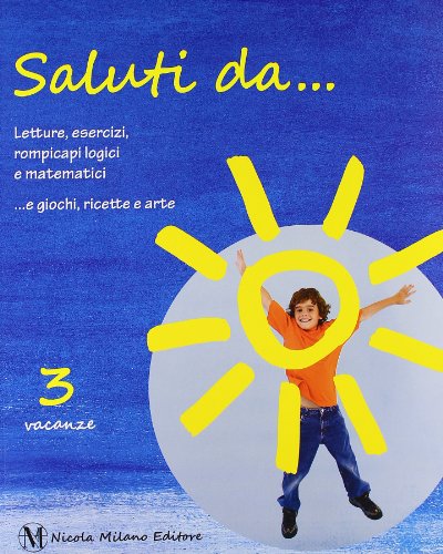 9788841908082 Saluti da... Per la Scuola elementare (Vol. 3)