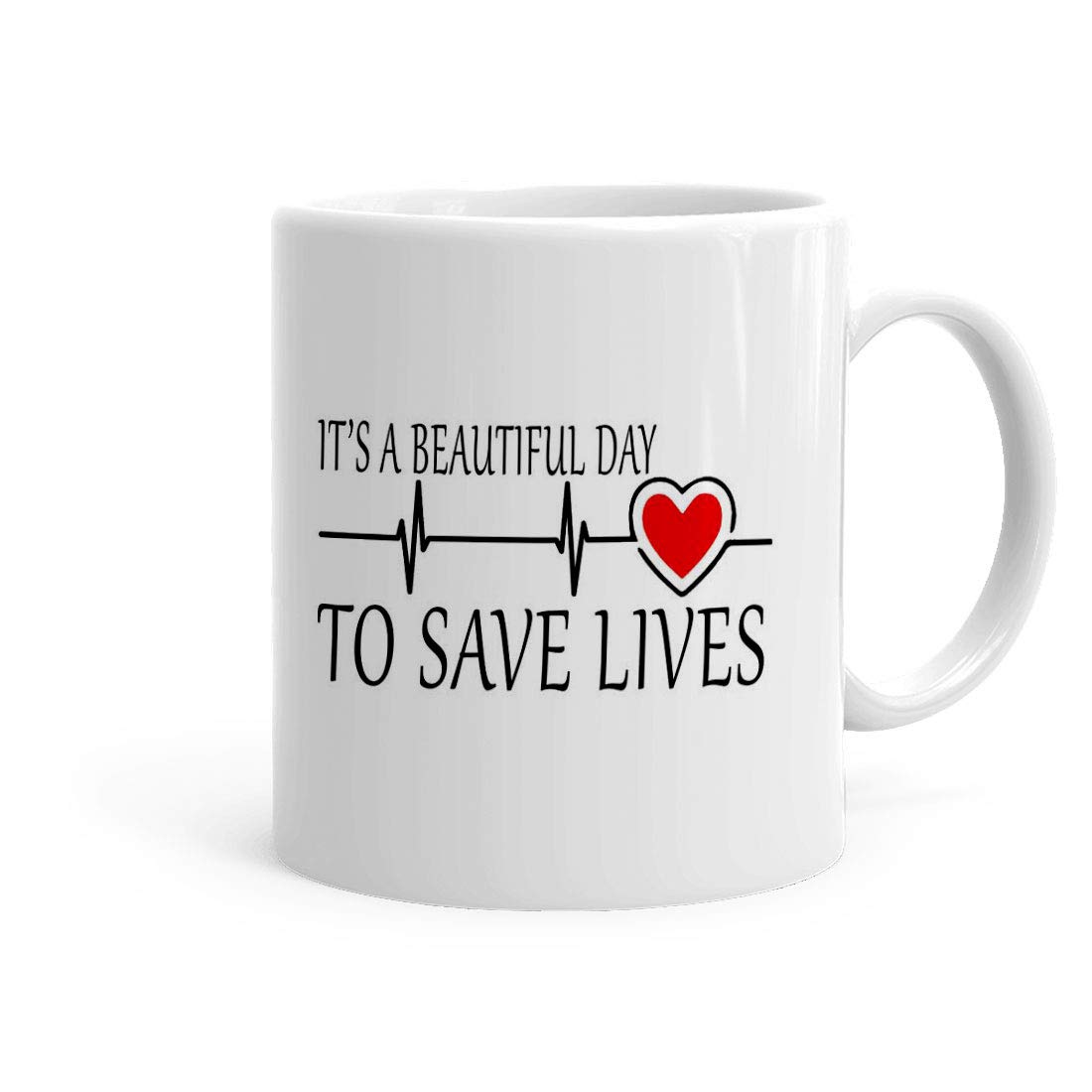 Khakee It's A Beautiful Day to Save Lifes Theme Printed Ceramic Coffee Mug (325 Ml)- Gift for Birthday,Aniversry,Love(jan-16588P)