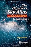 The Observer's Sky Atlas: With 50 Star Charts Covering the Entire Sky by Erich Karkoschka (2007-09-05) - Erich Karkoschka