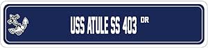 USS ATULE SS 403 Street Sign Submarine Navy Ship Veteran