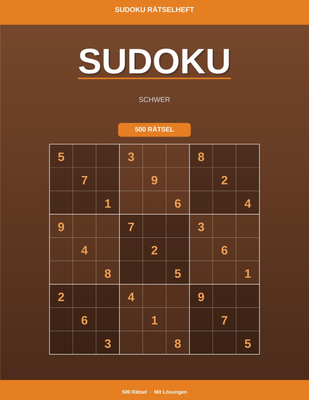 Sudoku Rätselheft – Schwer: 500 Sudoku-Rätsel für Erfahrene mit Lösungen