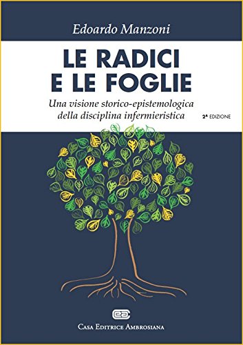 Le radici e le foglie. Una visione