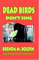 Dead Birds Don't Sing 1594311277 Book Cover