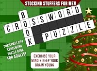 Stocking Stuffers for Men: Christmas Gift: Crossword Puzzle Books for Adults: Exercise Your Mind & Keep Your Brain Young 1628459956 Book Cover