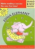 Edna Elephant: Brand New Readers