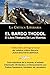 EL BARDO THODOL: EL LIBRO TIBETANO DE LOS MUERTOS (LA CRITICA LITERARIA) (Spanish Edition)
