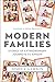 Modern Families: Stories of Extraordinary Journeys to Kinship