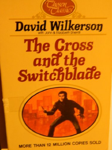 The cross and the switchblade (Chosen classics) 0310607612 Book Cover