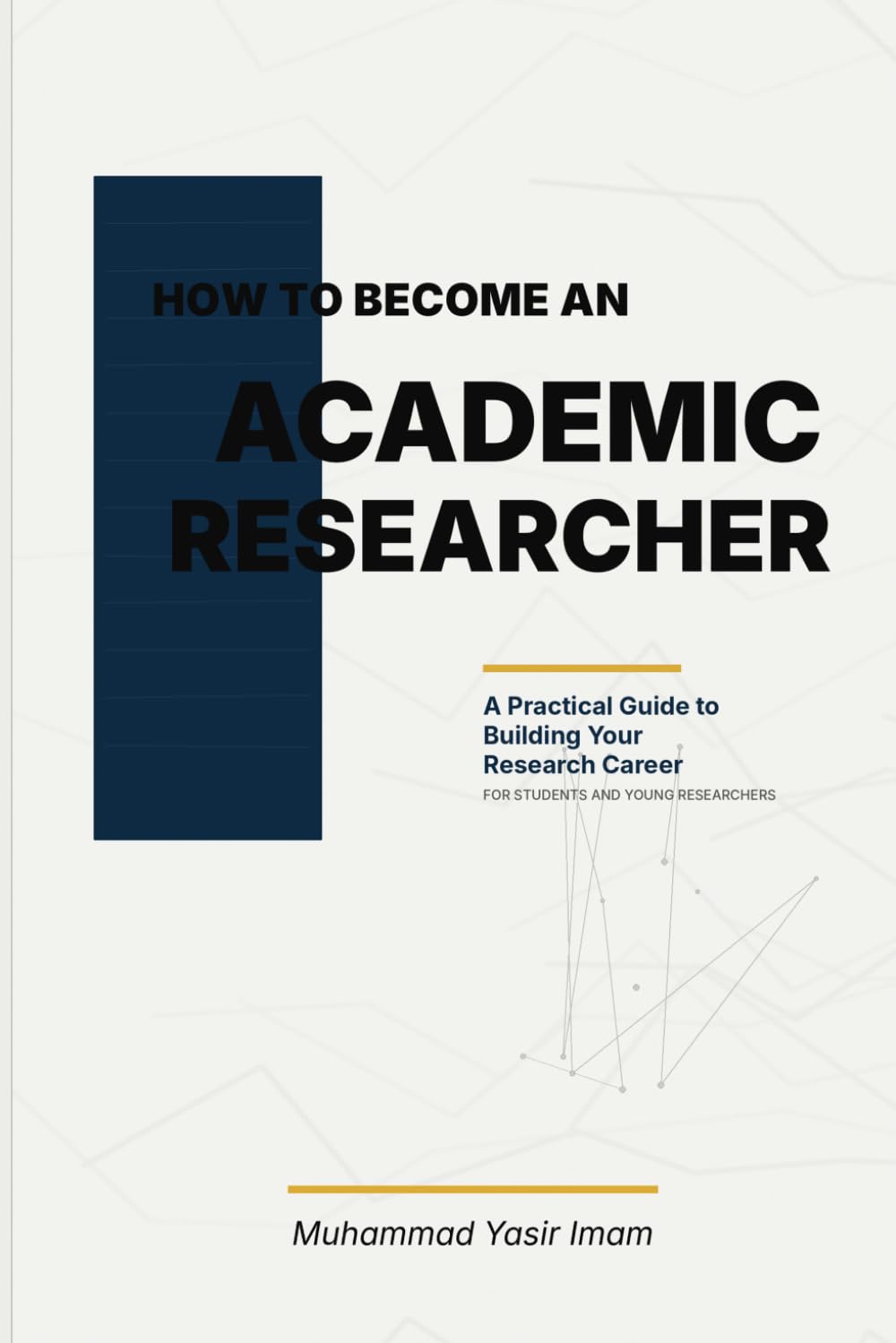 How to Become an Academic Researcher: A Practical Guide to Building Your Research Career