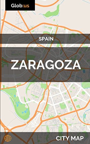 Zaragoza, Spain - City Map