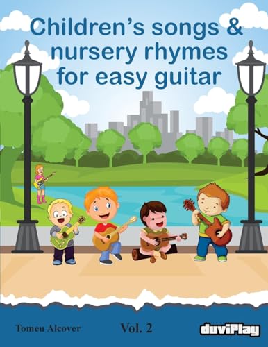 Children'S Songs & Nursery Rhymes For Easy Guitar. Vol 2.: Volume 2