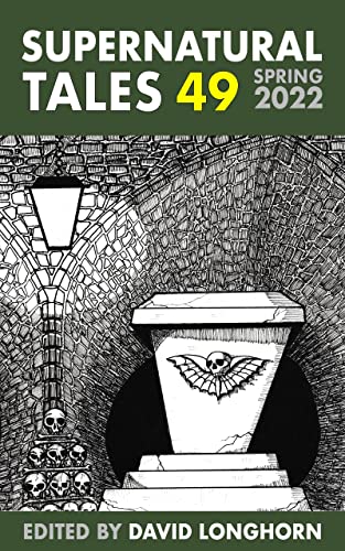 Supernatural Tales 49: Spring 2022 (English Edition)